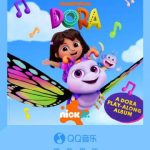 Dora the Explorer Turns 25! How Overseas Chinese Can Unlock the New Album Without Geo-Restrictions